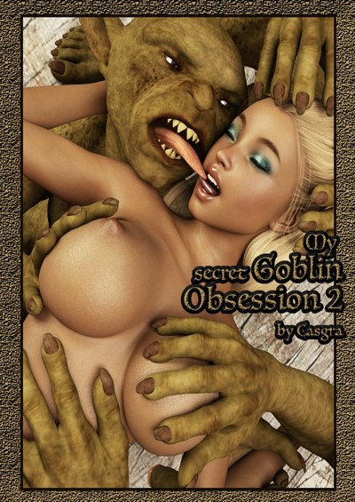 My Secret Goblin Obsession 2- Casgra [Affect3D]- info